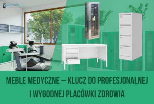 Meble medyczne – klucz do profesjonalnej i wygodnej placówki zdrowia