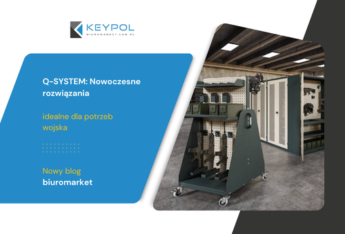 Q-SYSTEM: Innowacja w przechowywaniu sprzętu wojskowego